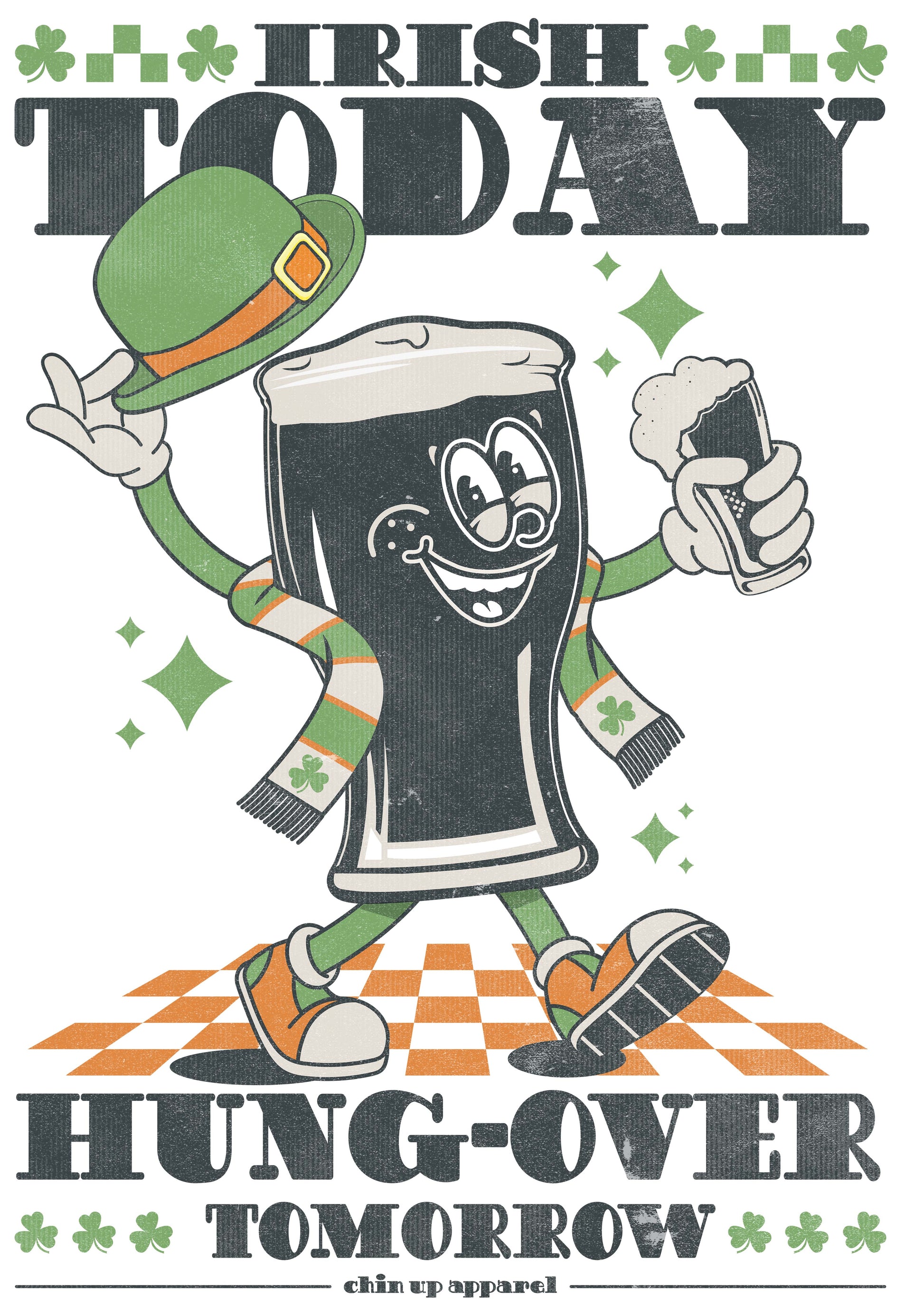 IRISH TODAY DRUNK graphic print